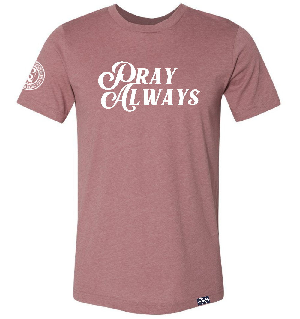 Pray Always | Mauve & White